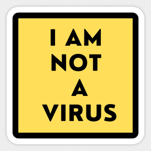 I Am Not a Virus Sticker